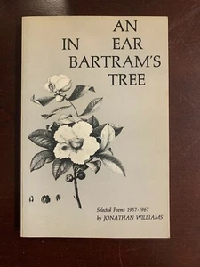 An Ear in Bartram's Tree : Selected Poems, 1957-1967 by Jonathan Williams (1972, - Imagen 1 de 1