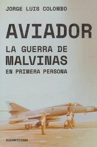 Aviador - Guerra De Malvinas by J. Colombo (2025) Argentina Navy Super Étendard - Picture 1 of 1