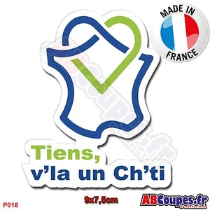 Sticker autocollant "Tiens, v'la un Ch'ti" - Hauts de france Chti Nord - P018 - Imagen 1 de 1