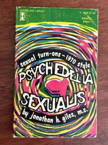 1969 PSYCHEDELIA SEXUALIS Drug Book paperback dope psychedelic sleaze LSD acid - Imagen 1 de 7