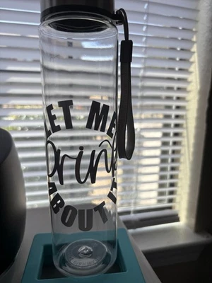 Water bottle 18oz-Silver Let Me Drink About It Design - Изображение 1 из 3