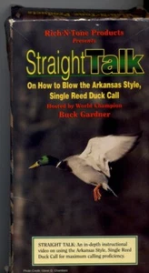 STRAIGHT TALK ON HOW TO BLOW THE ARKANSAS STYLE, SINGLE REED DUCK CALL, ON VHS - Picture 1 of 2