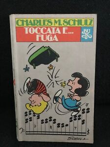 Charles M.Schulz - TOCCATA E ...FUGA - Rizzoli - 1981