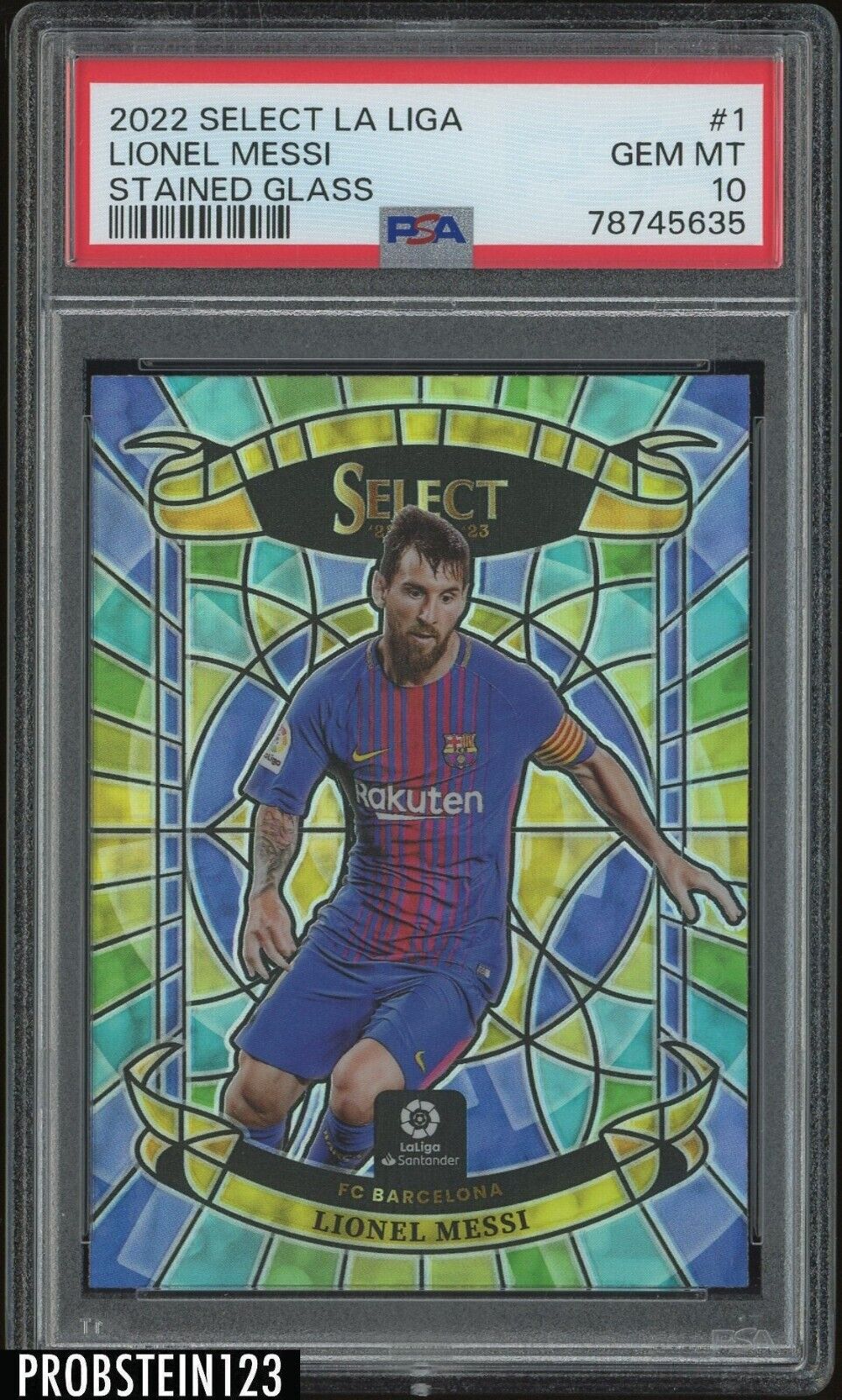 2022-23 Select La Liga Soccer Stained Glass Prizm #1 Lionel Messi SSP PSA 10