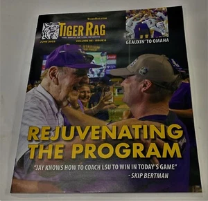June 2023 TIGER RAG Magazine JAY JOHNSON LSU Baseball CWS Champions SKIP Coach - Picture 1 of 1
