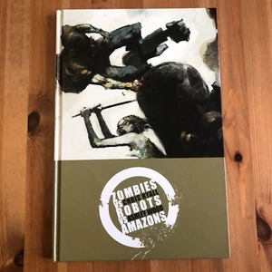 Zombies Vs. Robots Vs. Amazons ~ Chris Ryall ~ (1st/1st Edition Hardcover 2007) - Imagen 1 de 9