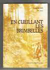 En Cueillant Les Brimbelles Contes Et Nouvelles Du Pays Lorrain G.Remy  Lorraine