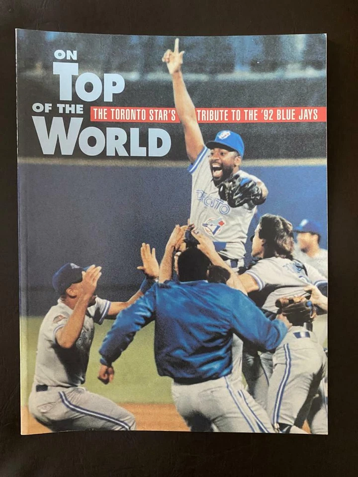 On Top of the World - The Toronto Star's Tribute to the '92 Blue Jays - Image 1 of 3