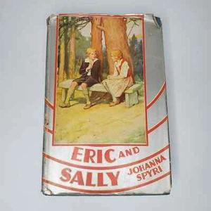 Eric and Sally by Johanna Spyri 1932 Vintage Book - Picture 1 of 10