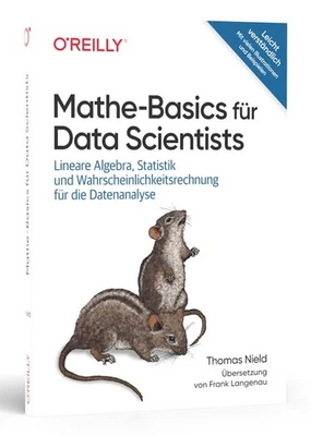 Thomas Nield Fr Mathe-Basics für Data Scientists: Lineare Algebra, S (Paperback) - Image 1 of 4