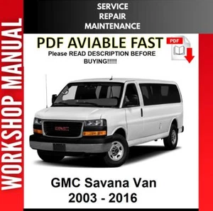 GMC SAVANA 2010 2011 2012 2013 2014 2015 2016 SERVICE REPAIR WORKSHOP MANUAL - Picture 1 of 1