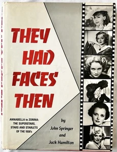 They Had Faces Then: Superstars, Stars and Starlets of the 1930's by J. Springer - Picture 1 of 13