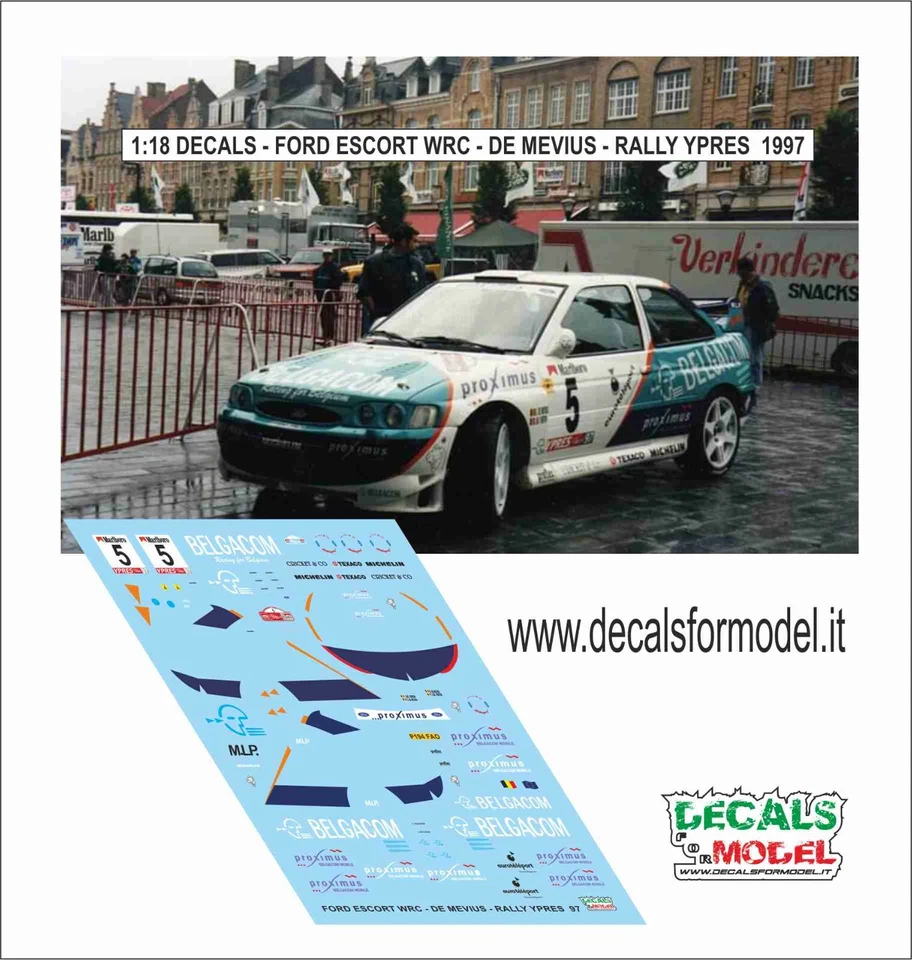 DECALS 1:18 FORD ESCORT WRC BELGACOM DE MEVIUS RALLY YPRES 1997 - Immagine 1 di 1