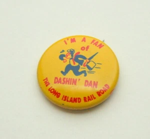 LIRR I'm a Fan Of Dashin Dan 1960s Train Long Island RailRoad Button Pin NOS - Picture 1 of 4