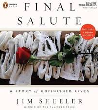 Final Salute: A Story of Unfinished Lives - Audio CD By Sheeler, Jim - GOOD