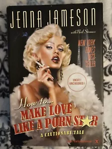 How To Make Love Like A Porn Star HC 1st Edition SIGNED by Jenna Jameson - Picture 1 of 6