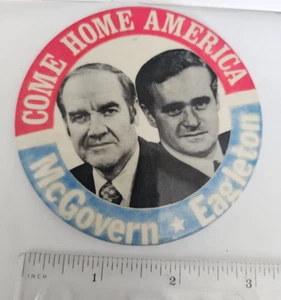 Come Home America MCGOVERN EAGLETON '72 pinback button LARGE 3.5" - Picture 1 of 3
