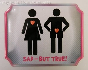 Sad But True Novelty Metal Plaque Sign Woman Man Funny Hen Night Gift - Picture 1 of 1