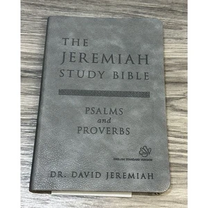 The Jeremiah Study Bible, Esv, Psalms and Proverbs (Gray): What It Says. What It - Bild 1 von 4
