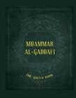 Muammar Al-Gaddafi Gaddafi's "The Green Book" (Paperback)