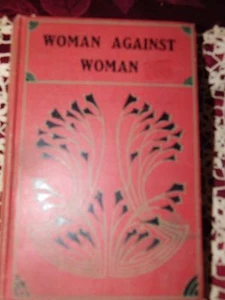 WOMAN AGAINST WOMAN A NOVEL BY M.E. HOLMES - Foto 1 di 5