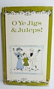 O Ye Jigs & Juleps! Virginia Cary Hudson 1963 Macmillan Hardcover 11th Printing - Imagen 1 de 7