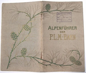Alpenführer des PLM BAHN guide PLM des Alpes panoramique photos cartes TBE 1910 - Imagen 1 de 6