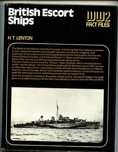 dm-  BRITISH ESCORT SHIPS, WW2 Fact Files, H T Lenton, 1st US  HBdj VG - Picture 1 of 1