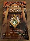 Cracking the Freemasons Code : The Truth about Solomon's Key and the Brotherhood