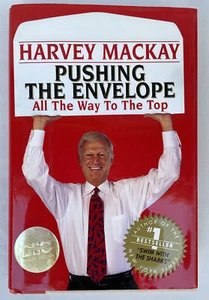 Harvey Mackay Pushing the Envelope-All The Way To The Top Signed First Edition - Imagen 1 de 4