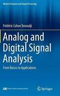 Analog and Digital Signal Analysis: From Basics to Applications by Fr?d?ric Cohe