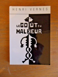 Henri Vernes (BOB MORANE) Le Goût du Malheur  EO numérotée et signée 1994 - Imagen 1 de 4