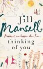 Thinking of You By Jill Mansell. 9780755328130