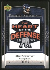 2007 Upper Deck Premier Stitchings Variation #PS37 Mike Singletary HOTD/75