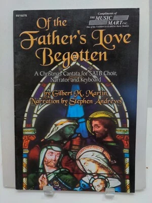 Of The Fathers Love Begotten Christmas Cantata乐谱歌曲合唱团M29 — 第 1/4 张图片