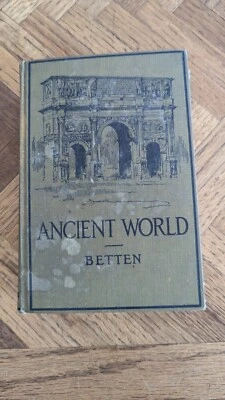 ANTIQUE: THE ANCIENT WORLD, From The Earliest Time Betton & Kaufmann 1916 Foto 1 de 4