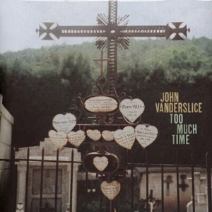 John Vanderslice - Too Much Time (Vinyl 7" - 2009 - US - Reissue) - Bild 1 von 2