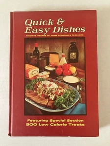 1968 Quick & Easy Dishes Cookbook Favorite Recipes of Home Economics Teachers HC - Picture 1 of 10