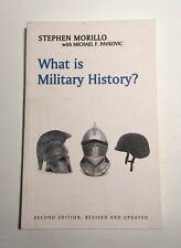 Was ist Militärgeschichte? von Stephen Morillo Michael f. pavkovic Polity Press