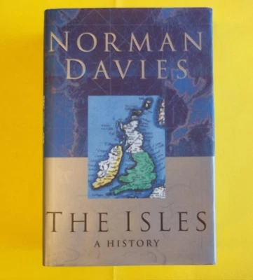 The Isles A History Norman Davies Macmillan 1999 Grande Bretagne Irlande - Photo 1/4