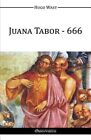 Juana Tabor - 666, Brand New, Free Shipping In The Us