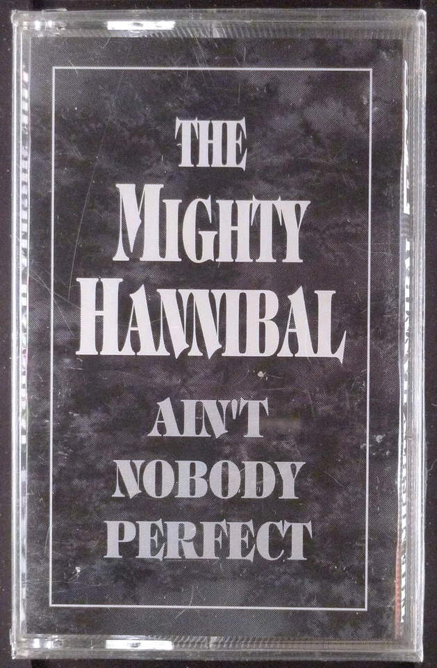 The Mighty Hannibal- Ain't Nobody Perfect CASSETTE BAD INTERNATIONAL SEALED OOP  - Image 1 of 1