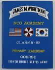 James M Wightman NCO Academy May 1980 Primary Leadership 8th US Army Year Book