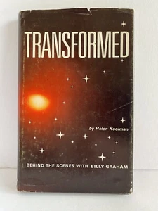 TRANSFORMED BEHIND THE SCENES WITH BILLY GRAHAM, HC W/ DJ BY HELEN KOOIMAN - Picture 1 of 12