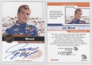 2006 Press Pass Press Pass Signings Busch Series Bronze Jon Wood Auto