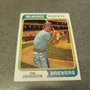 1974 TOPPS #554 TIM JOHNSON VINTAGE CARD MILWAUKEE BREWERS