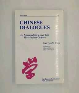 Chinese Dialogues: An Intermediate Level Text for Modern Chinese by Fred ... - Imagen 1 de 3