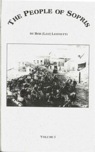 PEOPLE OF SOPRIS COLORADO HISTORY NATIVE BOB "DOC" LEONETTI LAS ANIMAS COUNTY CO - Imagen 1 de 1