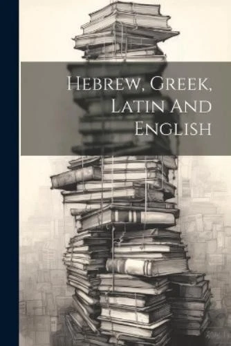 Anonymous Hebrew, Greek, Latin And English (Paperback) - Image 1 of 1