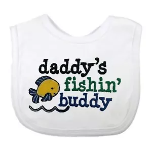 Embroidered Baby Bib / Burp Cloth Novelty Daddys Fishin Buddy - Picture 1 of 3